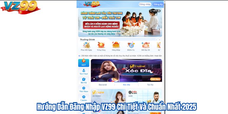 Đăng Nhập Vz99 Hướng Dẫn Đăng Nhập VZ99 Chi Tiết Và Chuẩn Nhất 2025